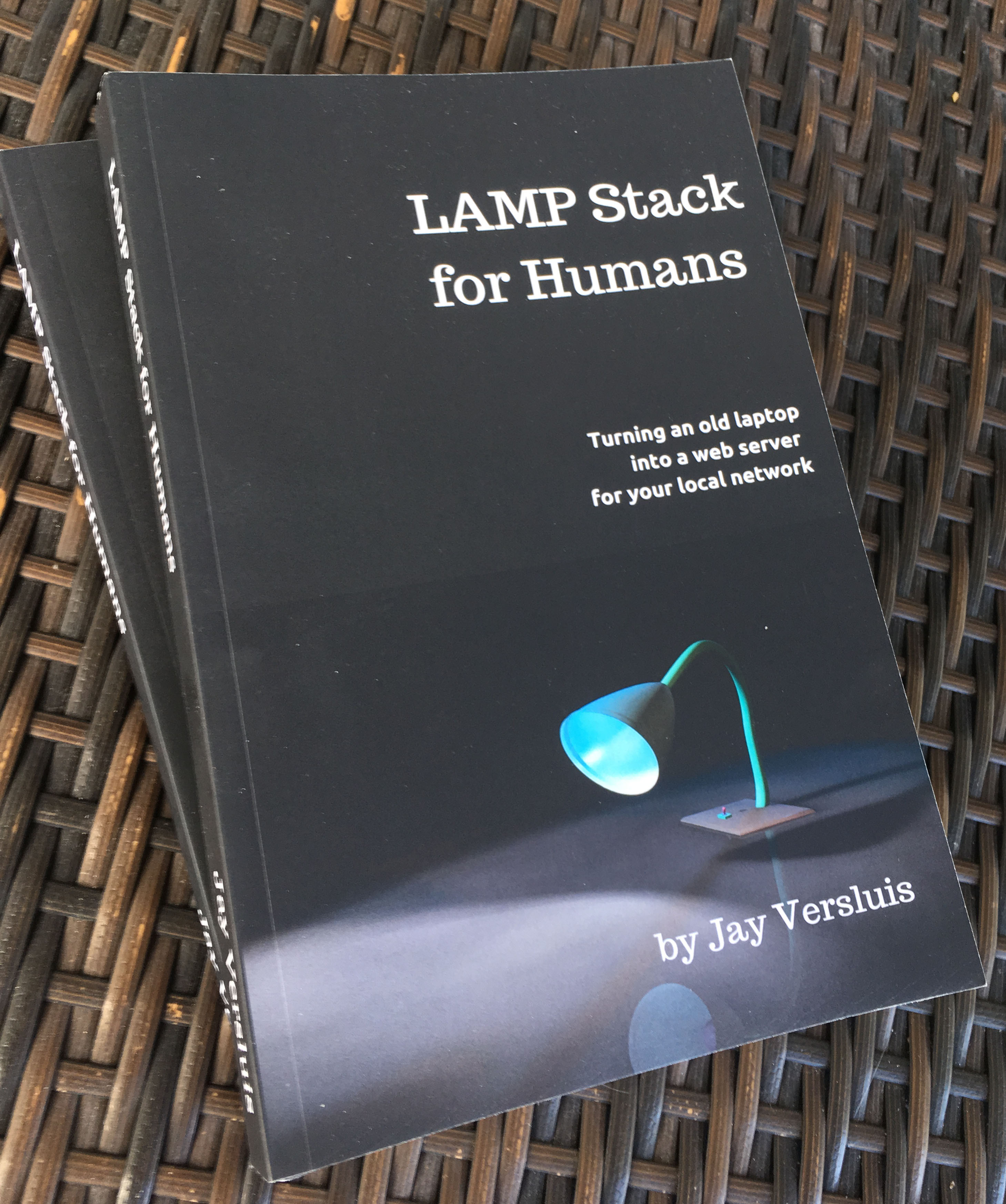 LAMP Stack for Humans JAY VERSLUIS
